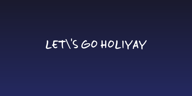 Let's go Holiyay Social Header