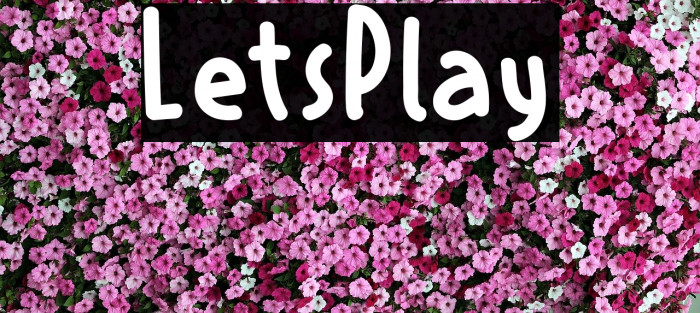LetsPlay Font examples