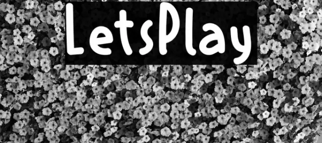 LetsPlay Schriftart examples