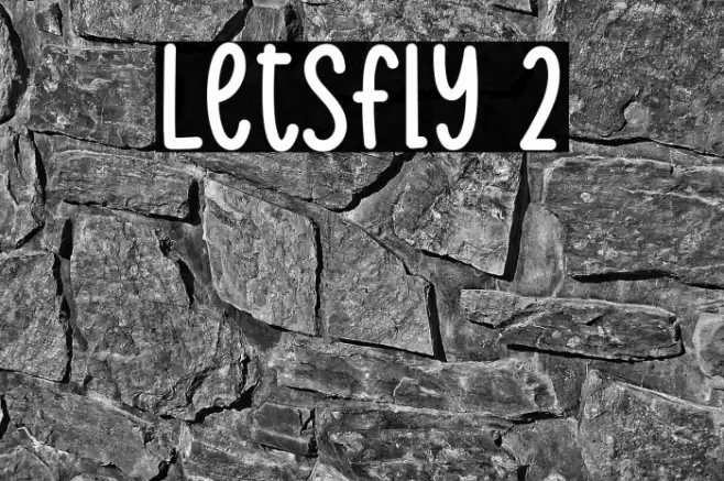 Letsfly 2 Font examples