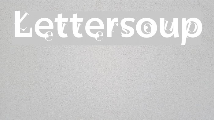 Lettersoup Font examples