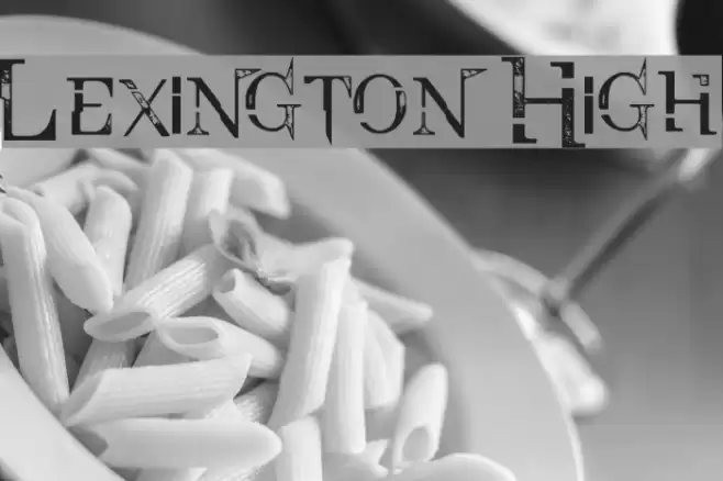 Lexington High フォント examples