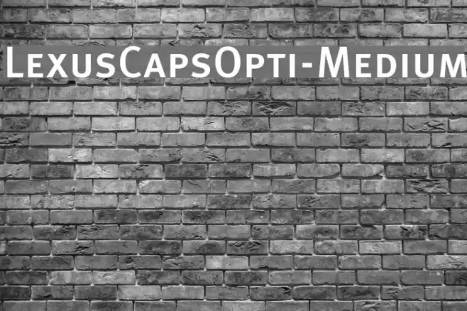 LexusCapsOpti-Medium Font examples