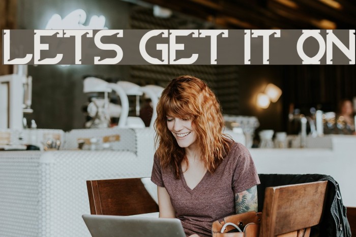 lets get it on Font examples