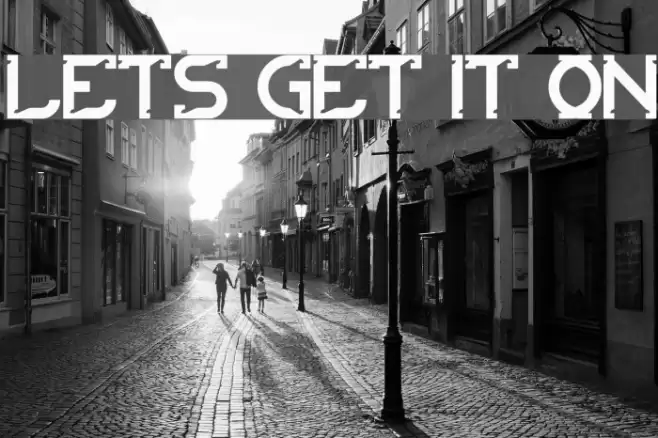lets get it on Font examples
