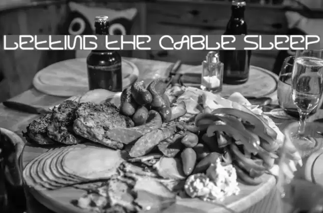 letting the cable sleep Font examples