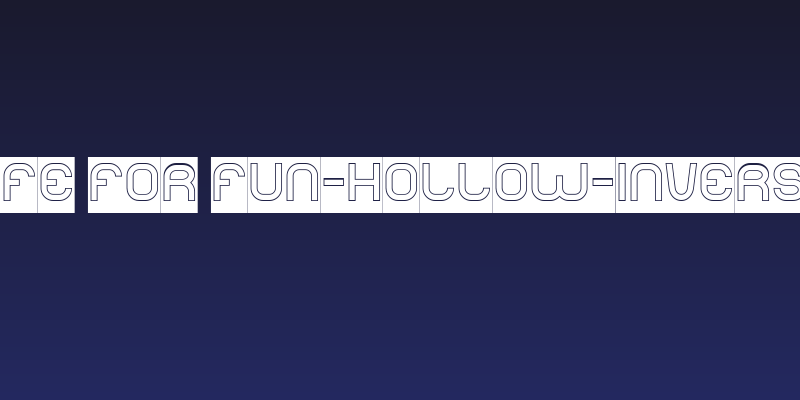 LIFE FOR FUN-Hollow-Inverse Social Header
