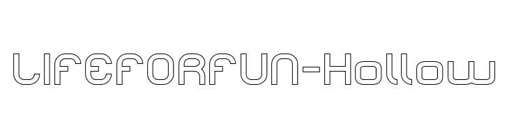 LIFE FOR FUN-Hollow  Descarca Fonturi Gratis
