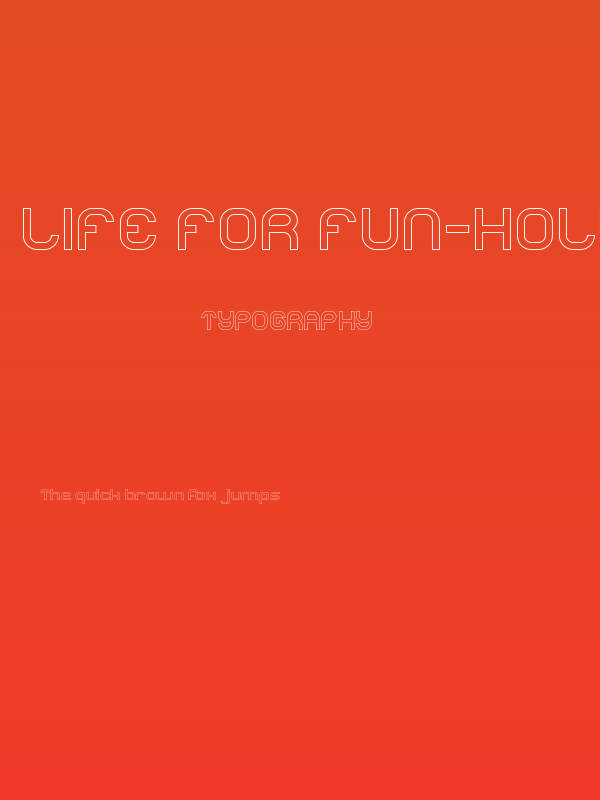 LIFE FOR FUN-Hollow Poster