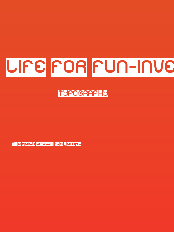 LIFE FOR FUN-Inverse Poster