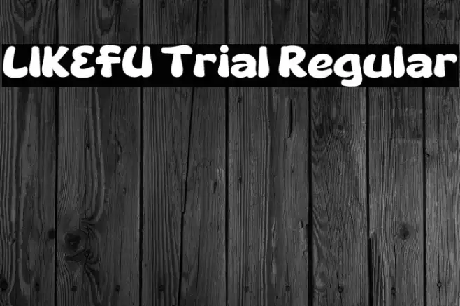 LIKEFU Trial Regular Example 1