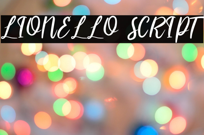 LIONELLO SCRIPT Font examples