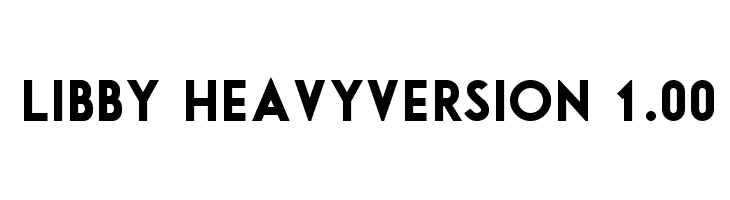 Libby Heavy:Version 1.00 Font