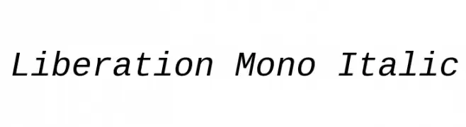 Liberation Mono Italic  नि: शुल्क फ़ॉन्ट्स डाउनलोड