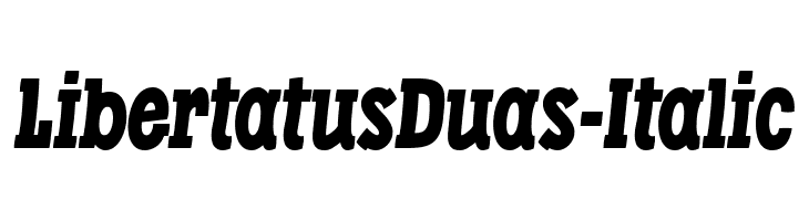 LibertatusDuas-Italic  les polices de caractères gratuit tlcharger