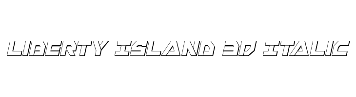 Liberty Island 3D Italic  नि: शुल्क फ़ॉन्ट्स डाउनलोड