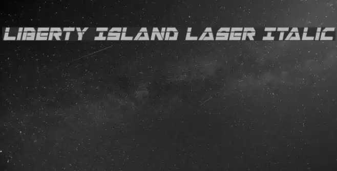 Liberty Island Laser Italic Font examples
