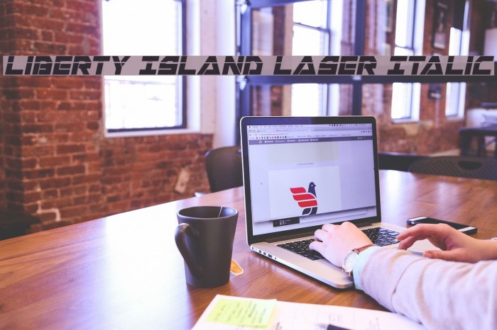 Liberty Island Laser Italic Example 2