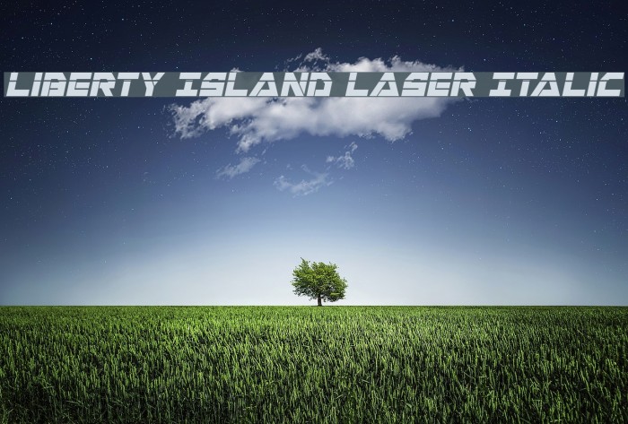 Liberty Island Laser Italic Example 3