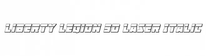 Liberty Legion 3D Laser Italic  Frei Schriftart Herunterladen