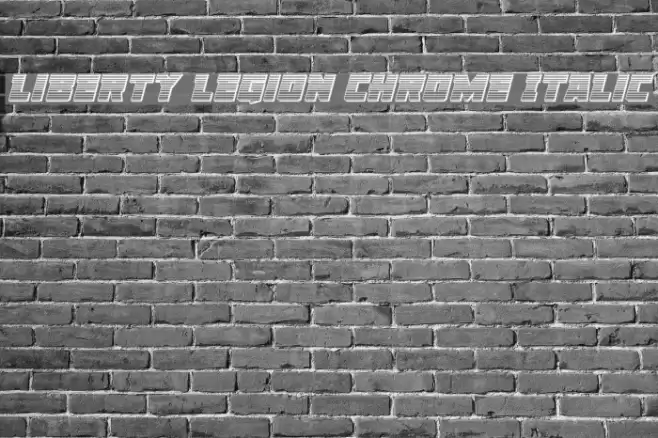 Liberty Legion Chrome Italic Font examples