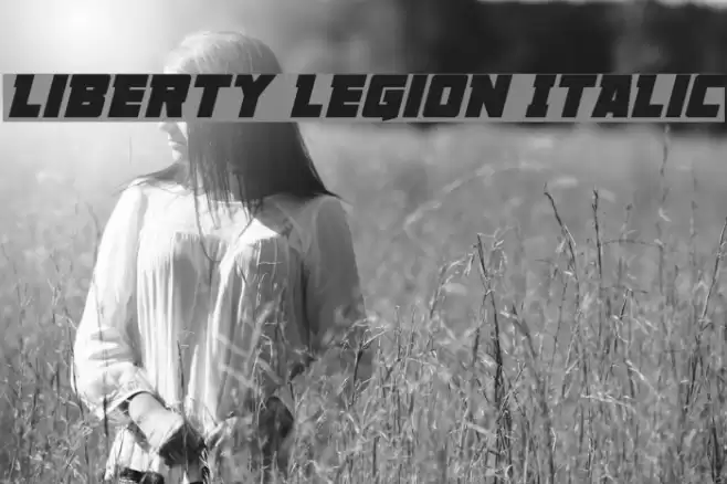 Liberty Legion Italic Font examples