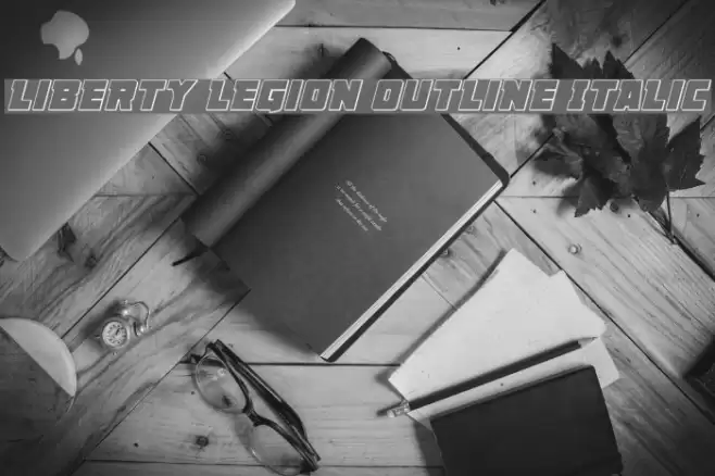 Liberty Legion Outline Italic Font examples