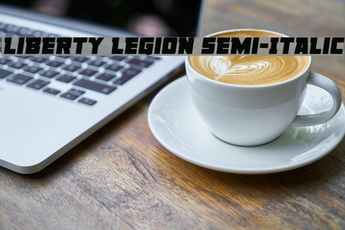 Liberty Legion Semi-Italic Font examples