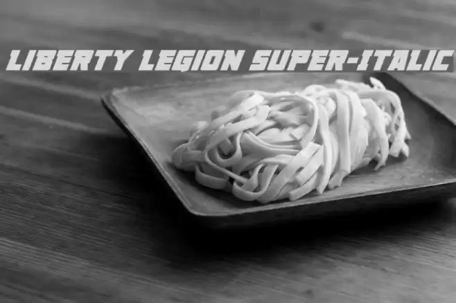 Liberty Legion Super-Italic Font examples