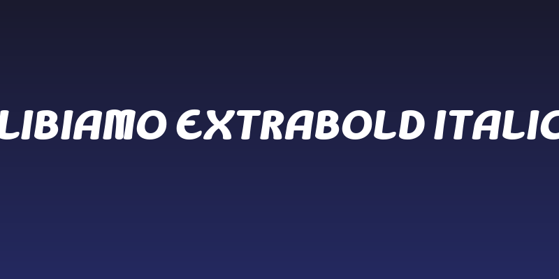 Libiamo ExtraBold Italic Social Header