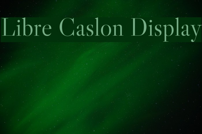 Libre Caslon Display Font examples