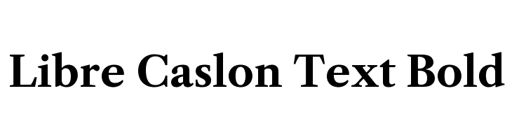 Libre Caslon Text Bold Font