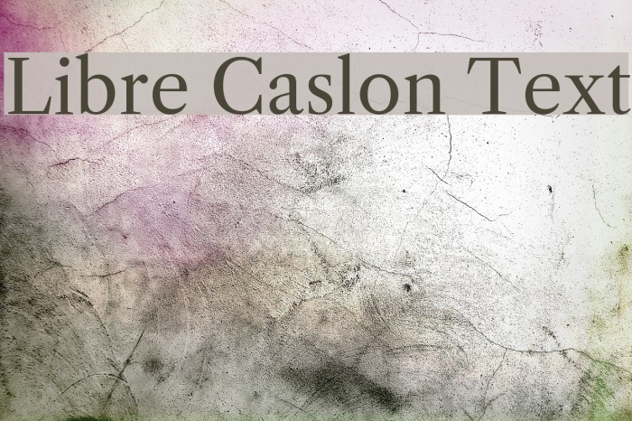 Libre Caslon Text Font examples