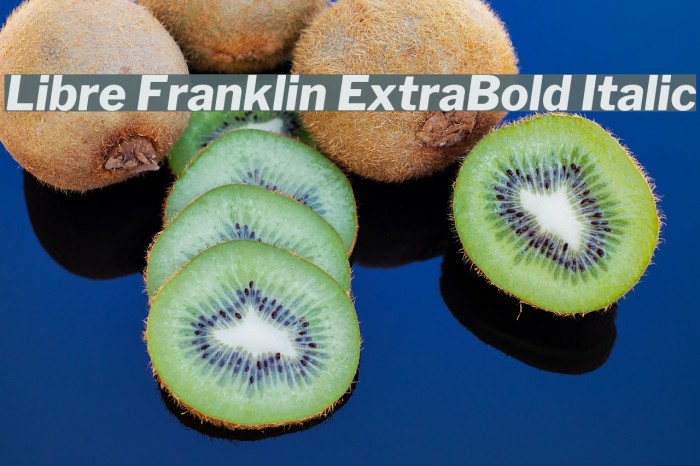 Libre Franklin ExtraBold Italic Font examples