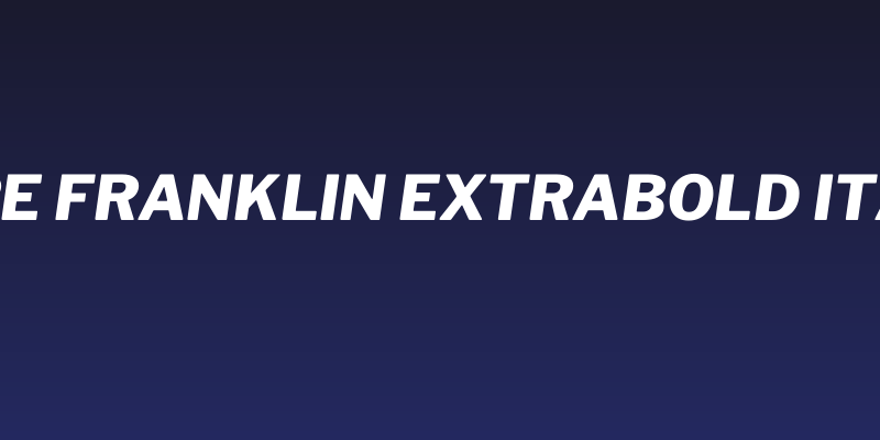 Libre Franklin ExtraBold Italic Social Header