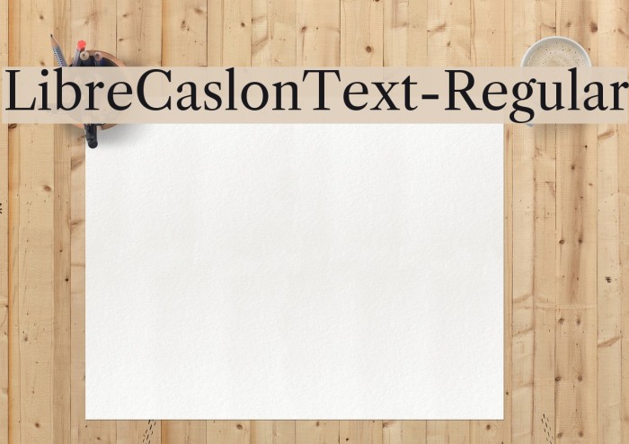 LibreCaslonText-Regular Font examples