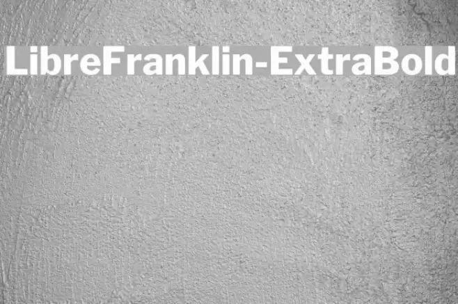LibreFranklin-ExtraBold Polices examples