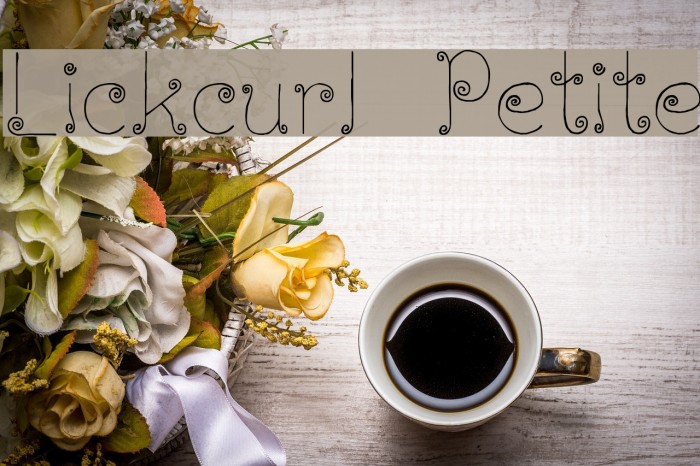 Lickcurl Petite Font examples