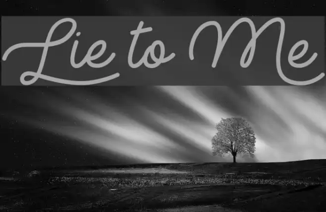 Lie to Me Example 1