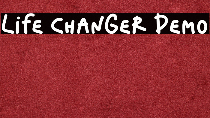 Life Changer Demo Font examples