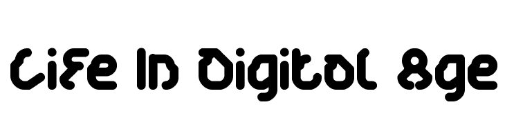Life In Digital Age  baixar fontes gratis