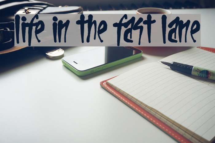 Life In The Fast Lane Example 2