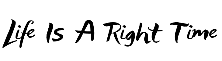 Life Is A Right Time  नि: शुल्क फ़ॉन्ट्स डाउनलोड