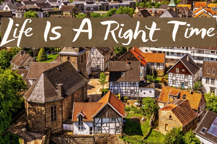 Life Is A Right Time Font examples