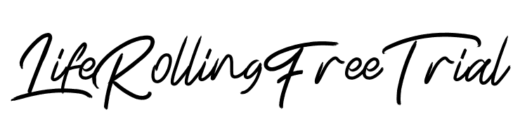 Life Rolling Free Trial 