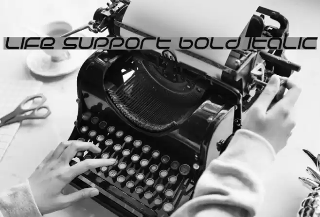Life Support Bold Italic Font examples