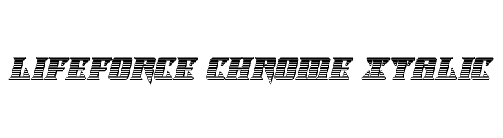 Lifeforce Chrome Italic  baixar fontes gratis