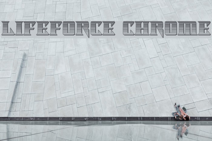 Lifeforce Chrome Example 3