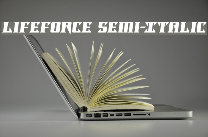 Lifeforce Semi-Italic Example 3