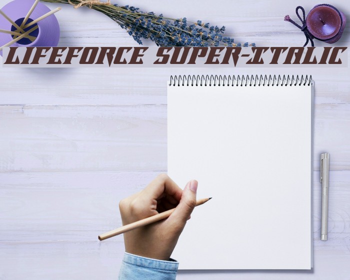 Lifeforce Super-Italic Font examples